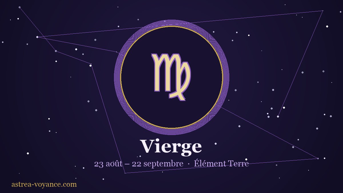 Signe astrologique Vierge — 23 août – 22 septembre, élément Terre